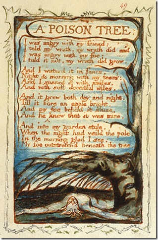 William Blake's A Poison Tree. 
